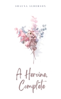 A Heroine, Complete 9395950692 Book Cover