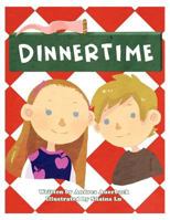 Dinnertime 1477271694 Book Cover