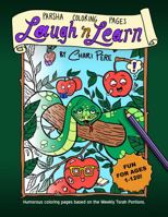 Parsha Coloring Pages Laugh 'n Learn: Humorous coloring pages based on the Weekly Torah Portions 0981790429 Book Cover