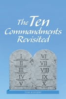 The Ten Commandments Revisited 1664251820 Book Cover