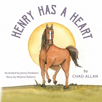 Henry Has a Heart: Happy Tail Tales Series B0B11GWX5B Book Cover