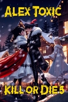 Kill or Die Book #5: A LitRPG Series 8077092438 Book Cover