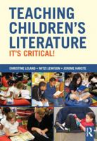 Teaching Children's Literature: It's Critical! 0415508665 Book Cover