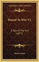 Bound To Win V2: A Tale Of The Turf 1164590553 Book Cover