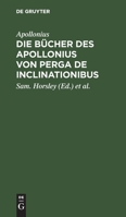 Die Bcher Des Apollonius Von Perga de Inclinationibus 0274817780 Book Cover