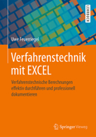 Verfahrenstechnik Mit Excel: Verfahrenstechnische Berechnungen Effektiv Durchfuhren Und Professionell Dokumentieren 3658029021 Book Cover