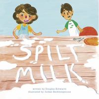 Spilt Milk 098605545X Book Cover