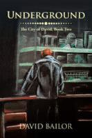 Underground: The City of David, Book Two 1543459838 Book Cover