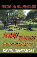Scary Things Happen in Lakewood 2 1393654045 Book Cover