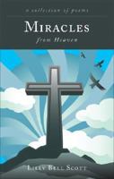 Miracles from Heaven: A Collection of Poems 1602478422 Book Cover
