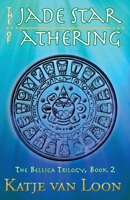 The Jade Star of Athering (Bellica Trilogy) 1988889022 Book Cover