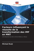 Facteurs influençant la réussite de la transformation des IMF en MNT (French Edition) 6207763076 Book Cover