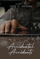 Accidental Accidents 1648045774 Book Cover