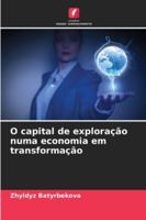 O capital de exploração numa economia em transformação (Portuguese Edition) 6208762693 Book Cover