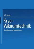 Kryo-Vakuumtechnik: Grundlagen Und Anwendungen 3540101675 Book Cover