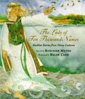The Lady of Ten Thousand Names: Goddess Stories from Many Cultures 1841480487 Book Cover