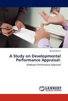 A Study on Developmental Performance Appraisal:: Employee Performance Appraisal 3848415917 Book Cover