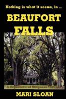 Beaufort Falls 0979858305 Book Cover