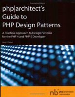 PHP|Architect's Guide to PHP Design Patterns 0973589825 Book Cover