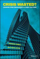 Crisis Wasted?: Leading Risk Managers on Risk Culture 111911585X Book Cover