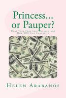 Princess or Pauper?: What Your Feng Shui Reveals About You and How to Change It! 1480195235 Book Cover