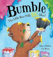 Bumble, the Little Bear with Big Ideas 1435147634 Book Cover