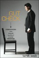 Gut Check: Confronting Love, Work, and Manhood in Your Twenties 0615369723 Book Cover
