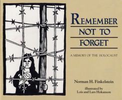 Remember Not to Forget: A Memory of the Holocaust 0827607709 Book Cover