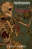 Autumn In Her Veins B09QPPB3SX Book Cover
