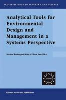 Analytical Tools for Environmental Design and Management in a Systems Perspective (Eco-Efficiency in Industry and Science, 10) 940103902X Book Cover