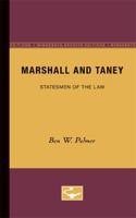 Marshall and Taney: Statesmen of the law 0816659370 Book Cover
