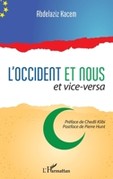 L'Occident et nous et vice-versa (French Edition) 2343103712 Book Cover