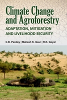 Climate Change And Agroforestry: Adaptation Mitigation And Livelihood Security 8119072499 Book Cover