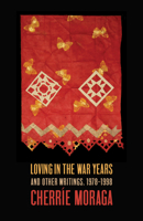 Loving in the War Years: And Other Writings, 1978-1998 1642599069 Book Cover