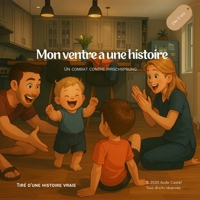 Mon ventre a une histoire: Un combat contre Hirschsprung (French Edition) B0F8QWW27X Book Cover