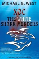 XOC - The White Shark Murders 1493720082 Book Cover