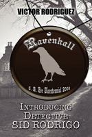Ravenhall: Introducing Detective Sid Rodrigo 1606107348 Book Cover