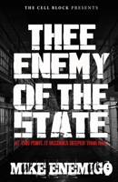 Thee Enemy of the State: At this point, it becomes deeper than rap... B09QK23WM5 Book Cover