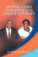 MISSING LINKS IN MARRIAGES & FAMILIES JOURNEY: Rediscover the Joy of a Broken Heart 1984589059 Book Cover