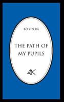 The Path of My Pupils 0915034301 Book Cover