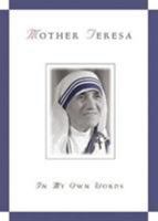 Mother Teresa: In My Own Words 0892438584 Book Cover