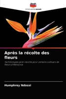 Après la récolte des fleurs: Technologies post-récolte pour certains cultivars de fleurs d'Heliconia 6202857307 Book Cover