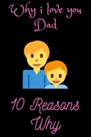 Knock Knock 10 Reasons why i love you dad: Prompted Fill In Blank I Love You Book for Fathers; Gift Book for Dad Give Dad a Personalized Gift he'll Love! 1654773778 Book Cover