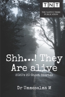 Shh...! They Are Alive B08YDQVWGG Book Cover
