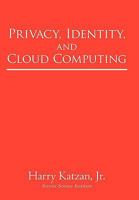 Privacy, Identity, and Cloud Computing 145024629X Book Cover