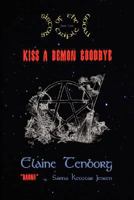 Sisters of the Triple Moon: Kiss a Demon Goodbye 1435701232 Book Cover