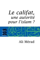 Le Califat: Une autorité pour l'Islam? 2220058409 Book Cover