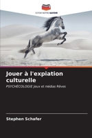 Jouer à l'expiation culturelle (French Edition) 6205866315 Book Cover