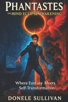 Phantastes: A Mind Eclipse Awakening: A Mythic Adventure in Spiritual Awakening and Self-Mastery B0FPR8BJPY Book Cover
