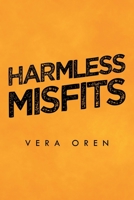 Harmless Misfits 179606341X Book Cover